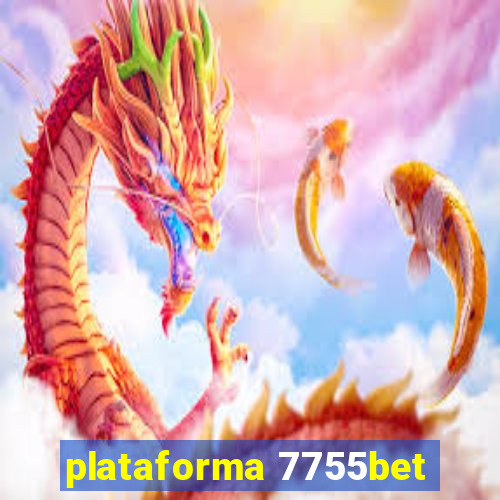 plataforma 7755bet